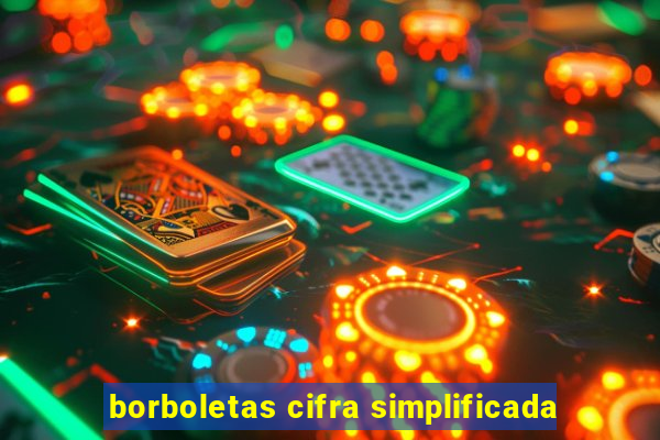 borboletas cifra simplificada